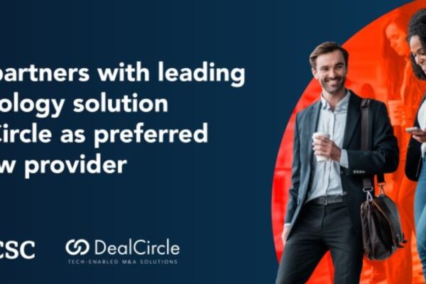 CSC Global Capital Markets Partners with DealCircle as Preferred Escrow Provider