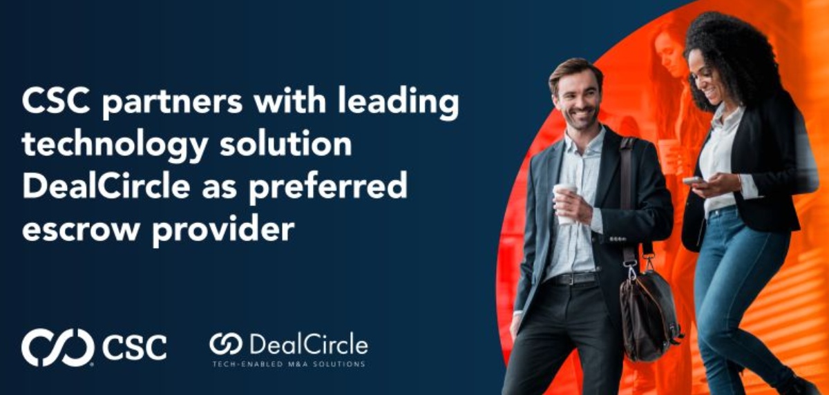 CSC Global Capital Markets Partners with DealCircle as Preferred Escrow Provider